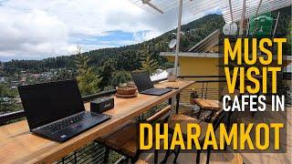 5 Must Visit Cafe's in Dharamkot, McLeodganj