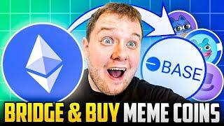 How To Bridge ETH To BASE & Buy 1000x Base Meme Coins!