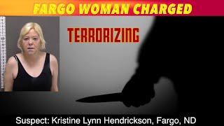 Terrorizing Charge For Fargo Woman