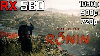 Rise of the Ronin - RX 580 | 1080p, 900p, 720p - Very Low, Low Settings