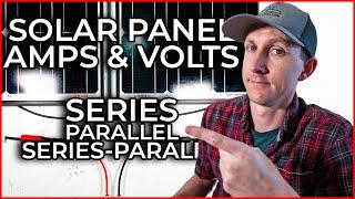 Solar Panel Wiring vs Volts and Amps