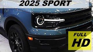 New 2025 Ford BRONCO SPORT : Awesome SUPER OFFROAD SUV