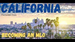 Becoming an MLO in California - Getting a Mortgage Loan Originator License (CA-DFPI and CA-DRE)