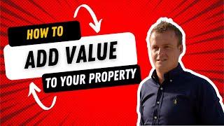 How To Add Value To Your Property