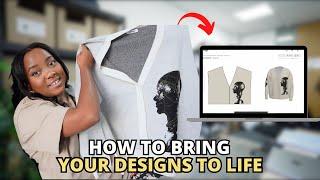 How To Bring Your Clothing Designs To REAL LIFE !