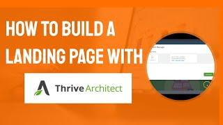 How To Build a Landing Page With Thrive Architect FAST AND EASY 