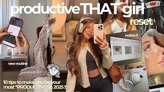 how to become a productive THAT girl in 2025  healthy habits, motivation + how to be productive!