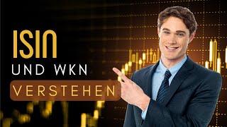 Zwei Kürzel, die man als Investor kennen sollte: ISIN und WKN