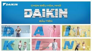 CHỌN ĐIỀU HÒA, NHỚ DAIKIN ĐẦU TIÊN | TVC 30s