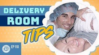 Tips For New Dads In The Delivery Room | Dad University