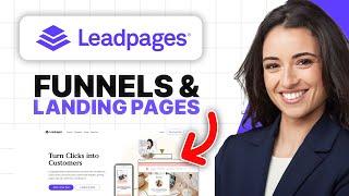 Leadpages Tutorial (How To Create Landing Pages & Funnels with LeadPages)