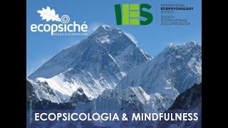 "Ecopsicologia & mindfulness" - Webinar straordinario Ecopsiché # 2 - Scuola di Ecopsicologia