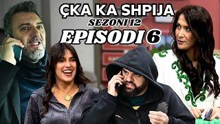 Çka ka shpija - Episodi 6 - (Sezoni 12) - NEW