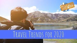 AST Travel Trends for 2020