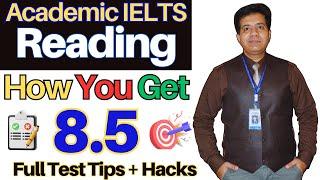 Academic IELTS Reading - How YOU GET 8.5 Band - Full Test TIPS & Hacks By Asad Yaqub