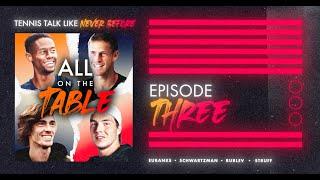 Rublev, Eubanks, Schwartzman, Struff : All on the Table, UTS Talk Show, Episode 3