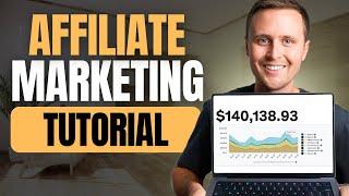 Affiliate Marketing Tutorial For Beginners 2024 (Step by Step)