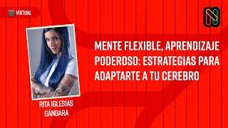 Mente flexible, aprendizaje poderoso: Estrategias para adaptarte a tu cerebro - Rita Iglesias