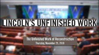 The Unfinished Work of Reconstruction