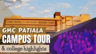 GMC Patiala Campus Tour & College Highlights | Govt. Medical College Patiala | All you need to know