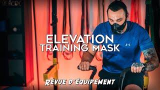 Elevation Training Mask - Revue d'Équipement