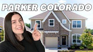 Moving To PARKER COLORADO : The BEST Neighborhoods !