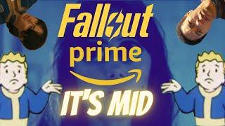 Fallout Prime is Kinda MID