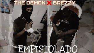 Empistolado - The Demon  The Brezzy (Audio Oficial)