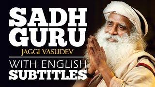 ENGLISH SPEECH | SADHGURU: Developing an Inclusive Consciousness (English Subtitles)