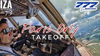 B777 ORY  Paris Orly | TAKEOFF 07 | 4K Cockpit View | ATC & Crew Communications