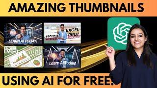 How to make thumbnails using AI & ChatGPT for free | Youtube thumbnail tutorial | Hindi