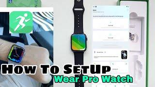 How to SetUp Your WearPro Smartwatch | WearPro App tutorial How to connect your smartwatch to phone