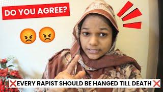 Har Rapist ko honi chahiye fansi  |Waqt agaya hai k rape k law ko aur strict kare Indian government