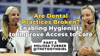 Part 2 with Melissa Turner | Tooth Or Dare Podcast with Toothlife.Irene