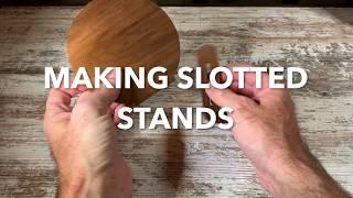 How to Make a Slotted Stand and Adjust for Kerf