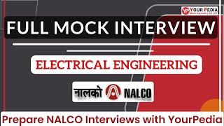 NALCO GET Full Mock Interview | EE | NALCO Interview preparation & Guidance with YourPedia