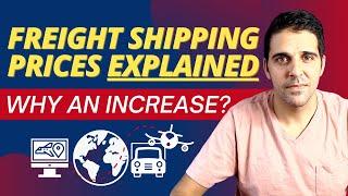 Freight Shipping Prices Explained (Why An Increase)