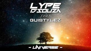 Lype D'Souza feat. Guistylez - Universe