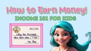 Financial Literacy for Kids | How to Make Money Tips