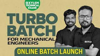 Turbo Batch | For Mechanical Engineers | Online Batch Launch..!! XYLEM TECHNICAL EXAMS