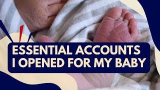 7 Essential Financial Accounts I Opened For My Baby