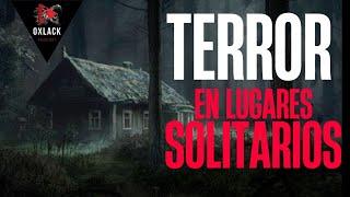 Terror en parajes solitarios / Oxlack Investigador