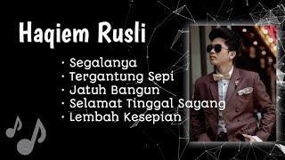 Haqiem Rusli - Koleksi 5 Lagu Terbaik Lama & Terkini