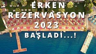 2023 ERKEN REZERVASYON OTEL/TATİL FIRSATLARI B1 | Yaz Tatili Her Şey Dahil Fırsatları - 15 Ekim 2022