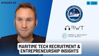 Episode 30: Maritime Tech Recruitment & Entrepreneurship | Insights with Callum Beaumont