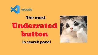 [vscode] The most underrated button in search panel