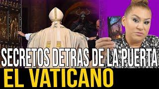 VERDAD OCULTA TRAS APERTURA DE LAS PUERTAS DEL VATICANO SECRETOS BIEN GUARDADOS