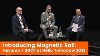 Introducing Magnetic Rail: Nevomo + SNCF at Hello Tomorrow 2023