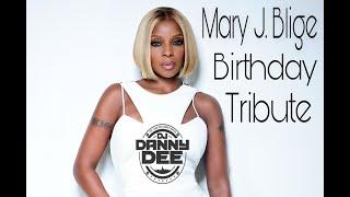 Welcome to Dj Danny Dee's Mary J. Blige Birthday Tribute (Song and Blends)