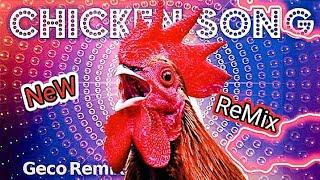 J.Geco - Chicken Song NEW ReMix ( 999× )